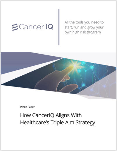 CancerIQ aligns with healthcare's triple aim